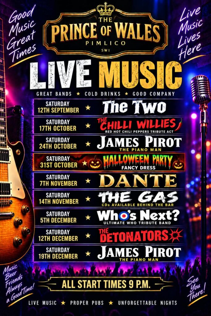 Great nights, fantastic bands, a warm welcome at The Prince of Wales Pimlico SW1